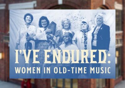 “I’ve Endured: Women in Old-Time Music” Exhibit  Hits the Right Note with BCM Museum Visitors